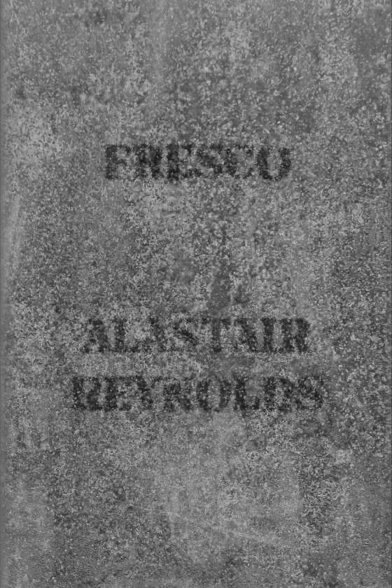 Fresco -- Alastair Reynolds