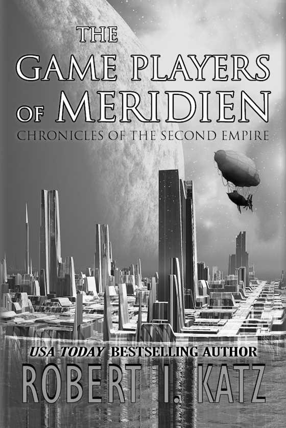 The Game Players of Meridien -- Robert I. Katz