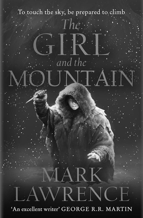 The Girl and the Mountain -- Mark Lawrence