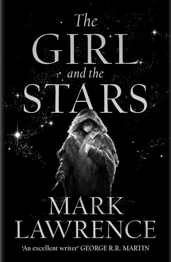 The Girl and the Stars -- Mark Lawrence