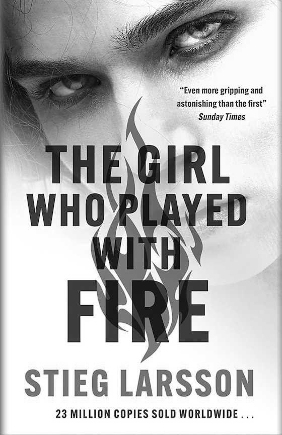 The Girl Who Played With Fire -- Stieg Larsson