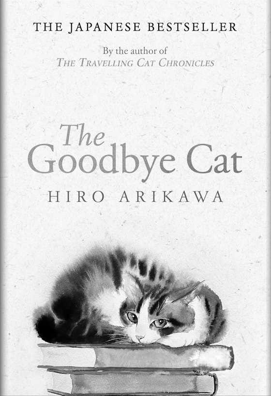 The Goodbye Cat -- Hiro Arikawa