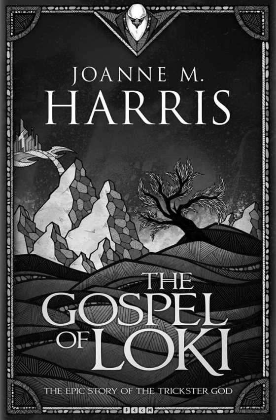 The Gospel of Loki -- Joanne Harris