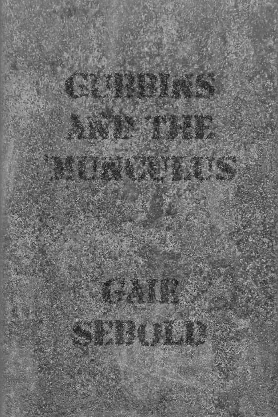 Gubbins and the 'Munculus -- Gaie Sebold