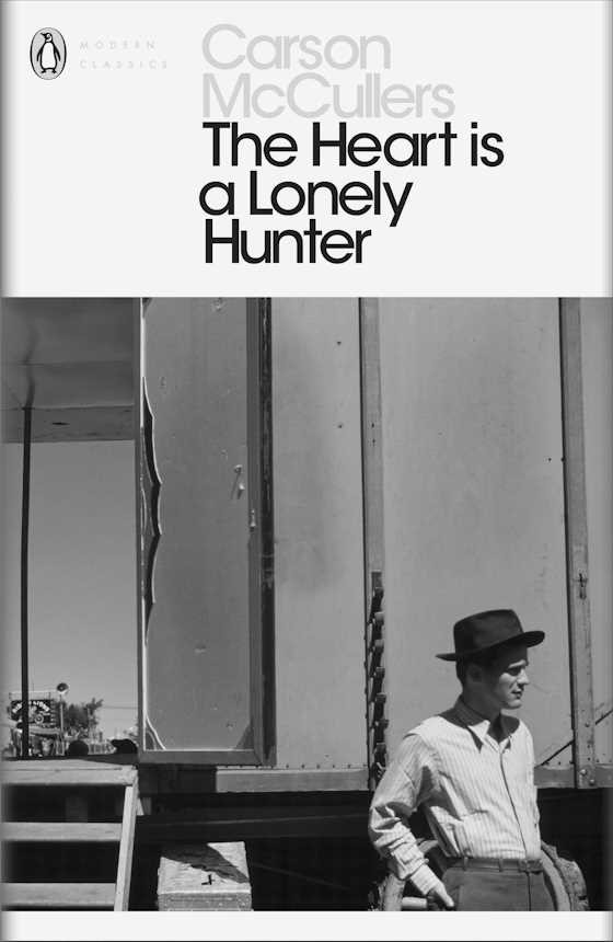 The Heart is a Lonely Hunter -- Carson McCullers