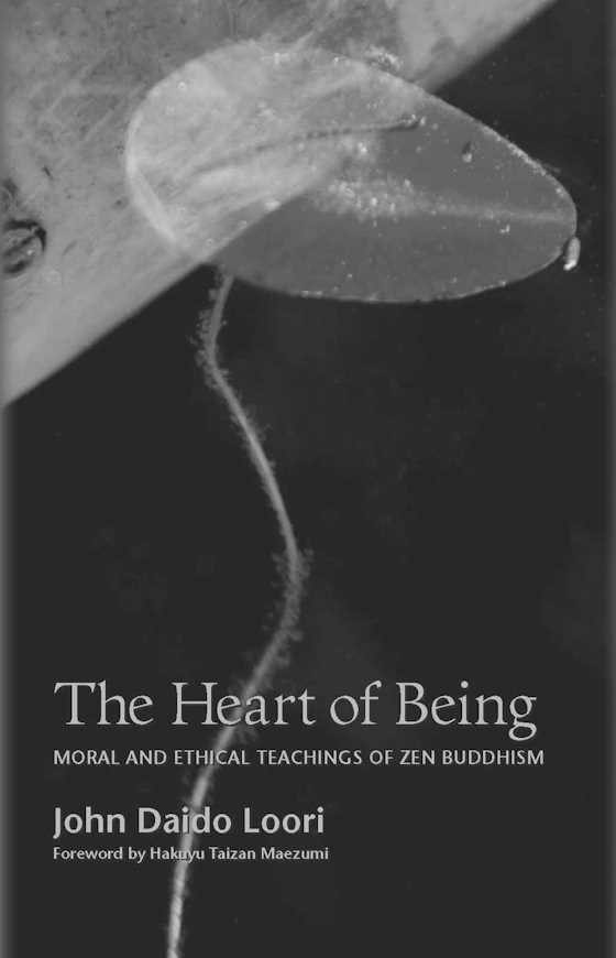 The Heart of Being -- John Daido Loori