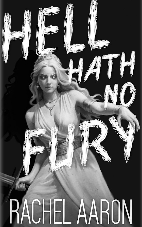 Hell Hath No Fury -- Rachel Aaron