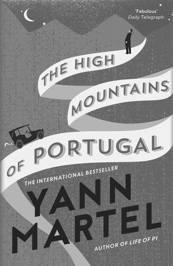 The High Mountains of Portugal -- Yann Martel