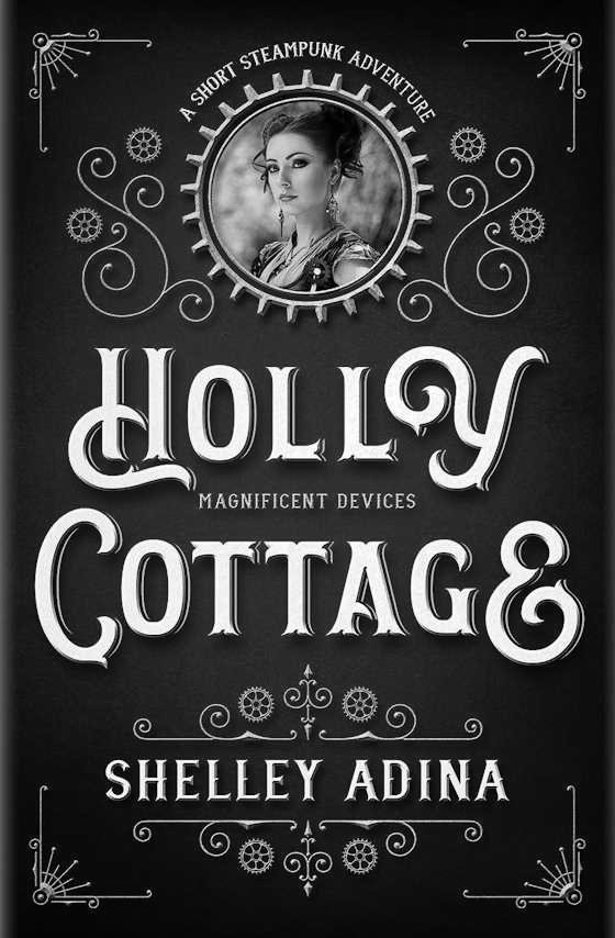 Holly Cottage -- Shelley Adina