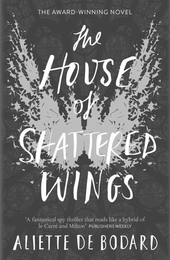 The House of Shattered Wings -- Aliette de Bodard