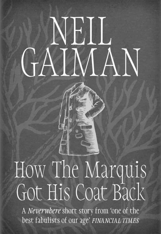 How the Marquis Got His Coat Back -- Neil Gaiman