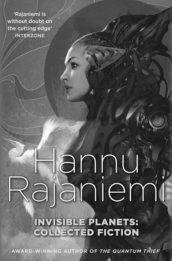 Invisible Planets -- Hannu Rajaniemi