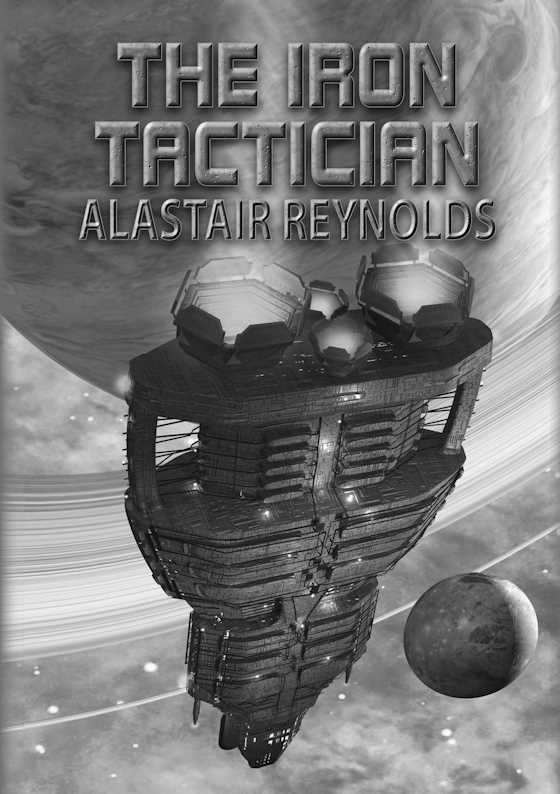 The Iron Tactician -- Alastair Reynolds