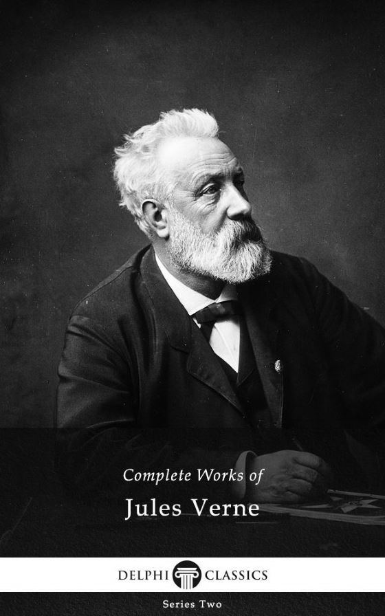 Complete Works of Jules Verne -- Jules Verne