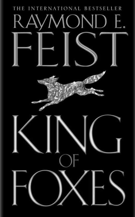 King of Foxes -- Raymond E. Feist