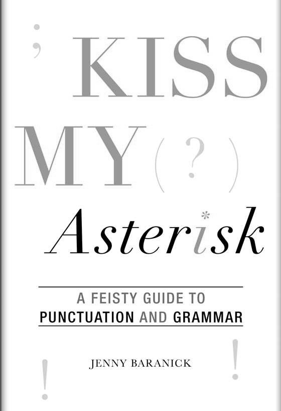 Kiss My Asterisk -- Jenny Baranick