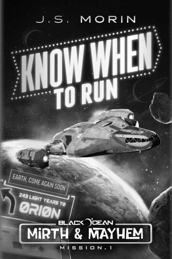 Know When to Run -- J.S. Morin