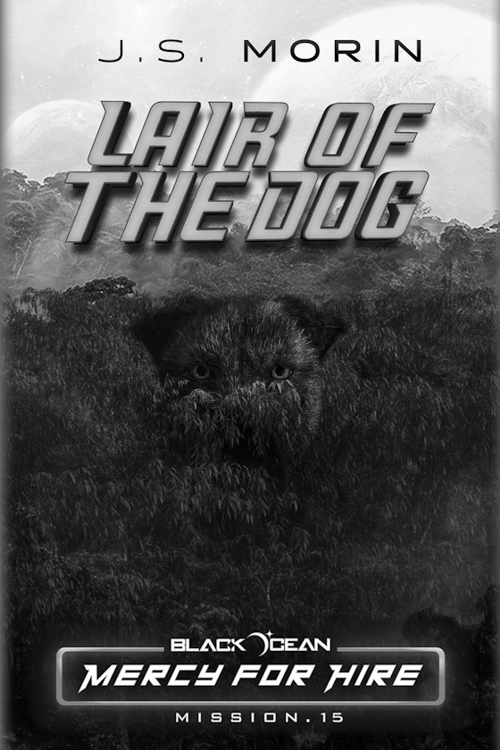 Lair of the Dog-- J.S. Morin