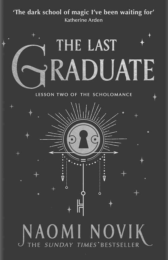 The Last Graduate -- Naomi Novik