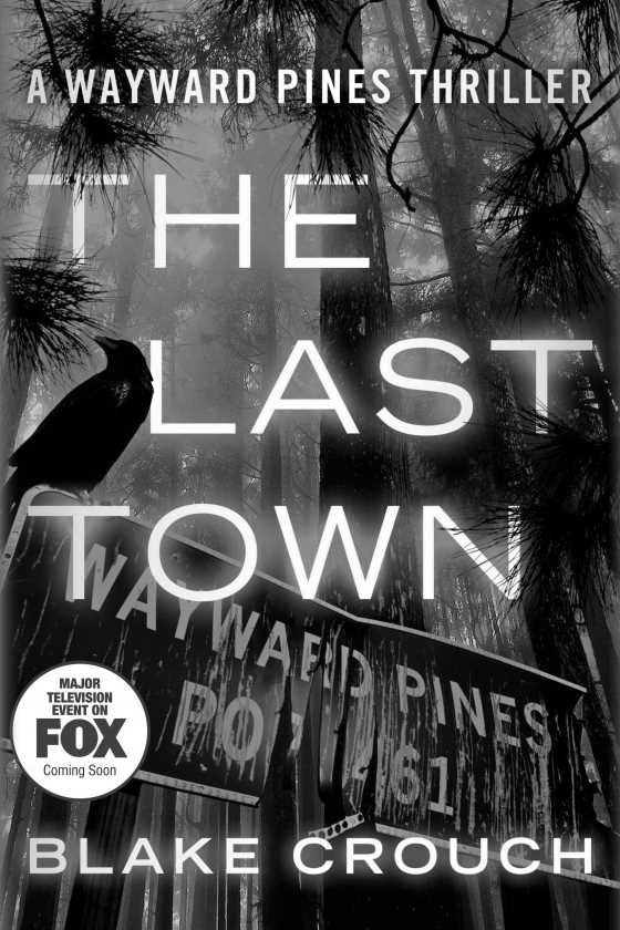 The Last Town -- Blake Crouch