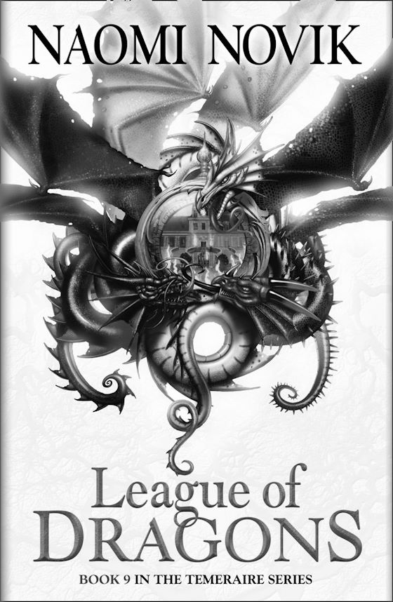 League of Dragons -- Naomi Novik