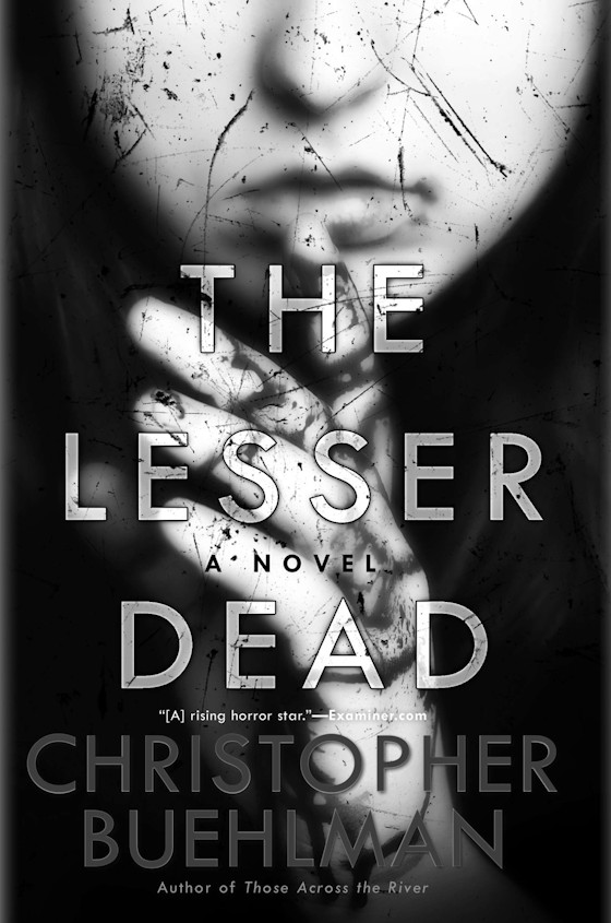 The Lesser Dead -- Christopher Buehlman