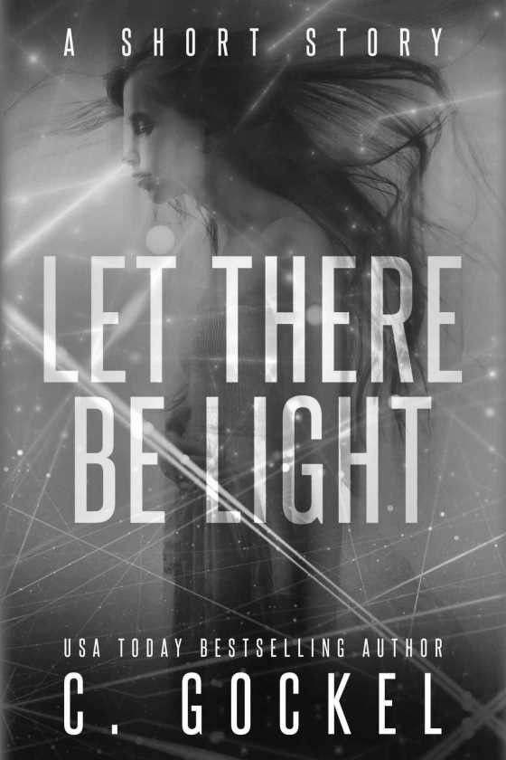 Let There Be Light -- C. Gockel