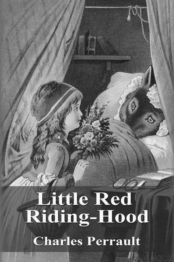 Little Red Riding Hood -- Charles Perrault