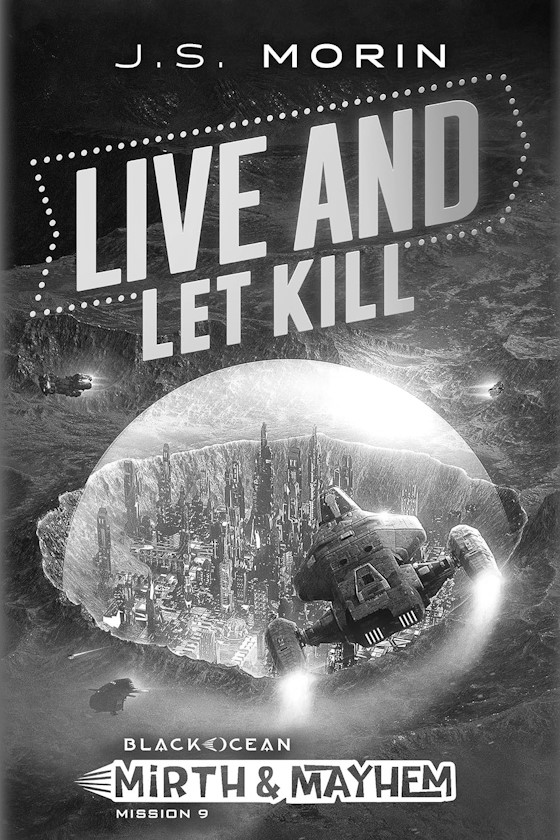 Live and Let Kill -- J.S. Morin