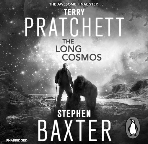 The Long Cosmos -- Terry Pratchett and Stephen Baxter
