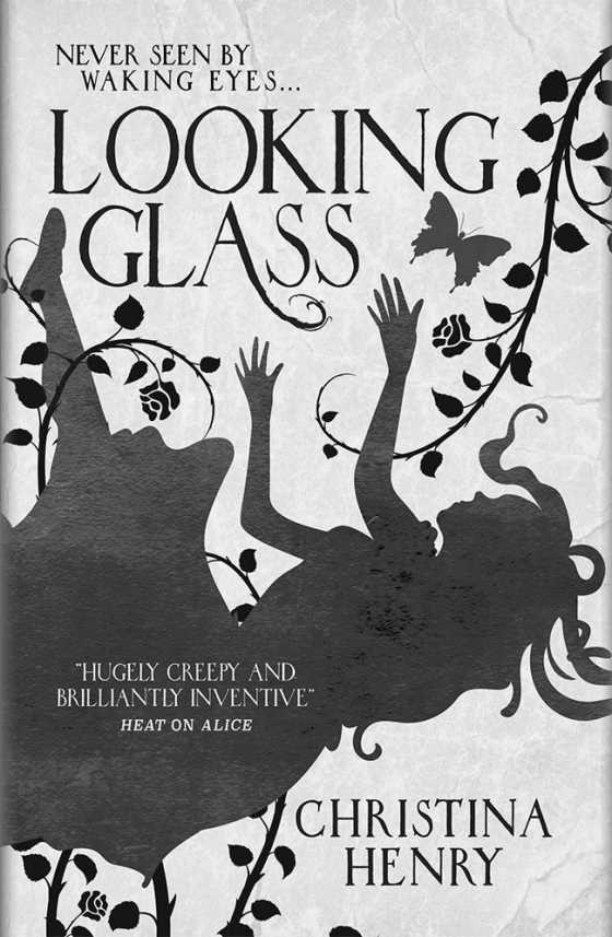 Looking Glass -- Christina Henry