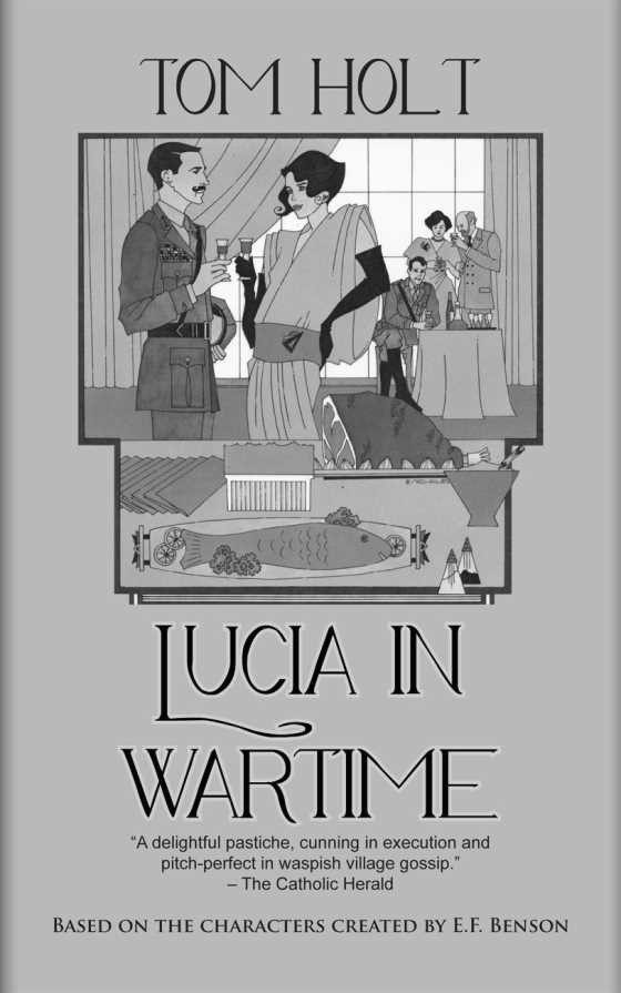 Lucia in Wartime -- Tom Holt