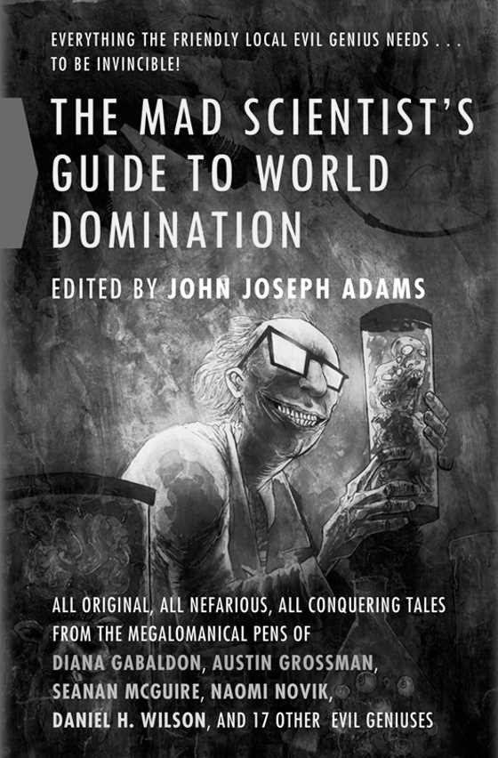 The Mad Scientist's Guide to World Domination -- Anthology