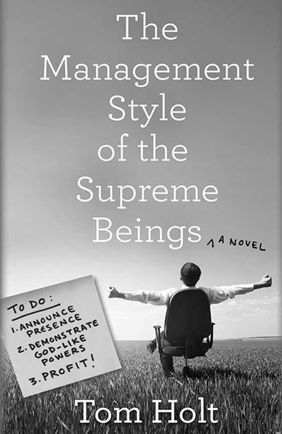 The Management Style of the Supreme Beings -- Tom Holt