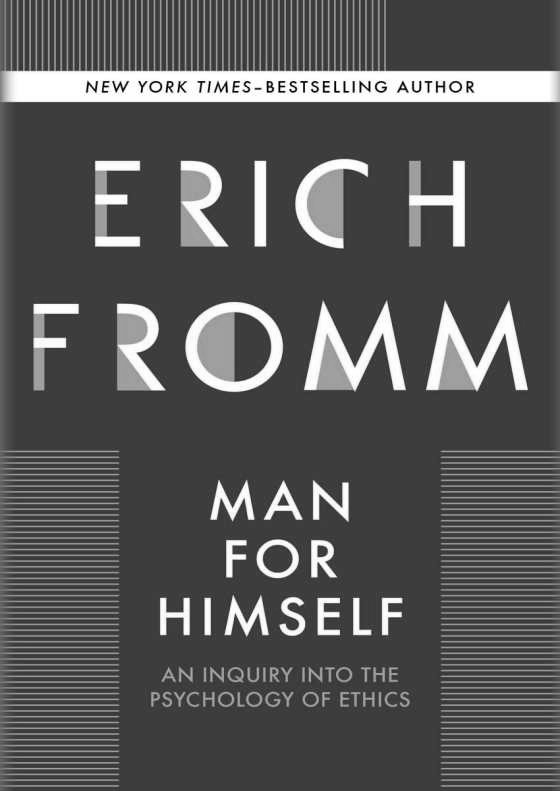 Man for Himself -- Erich Fromm