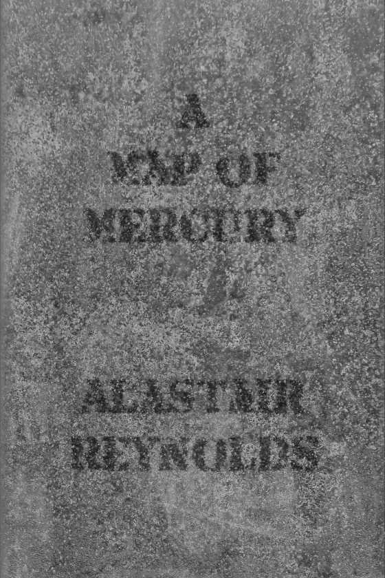 A Map of Mercury -- Alastair Reynolds