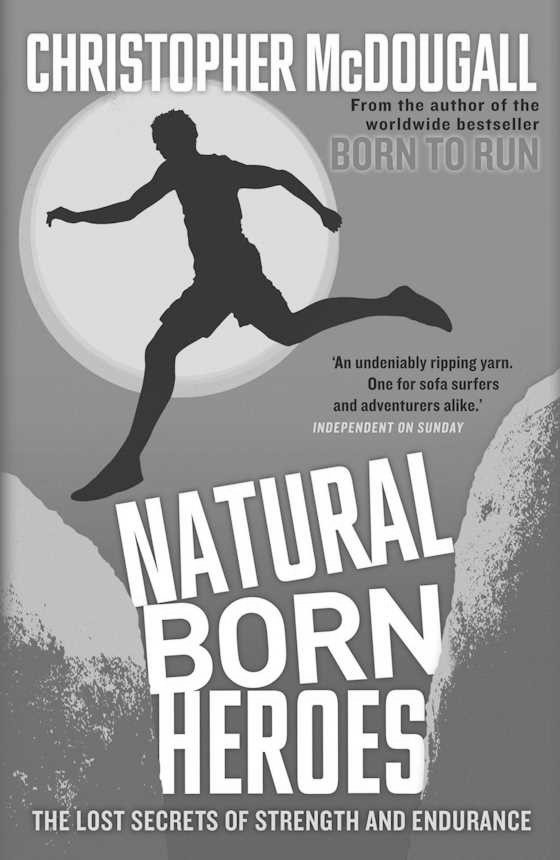 Natural Born Heroes -- Christopher McDougall