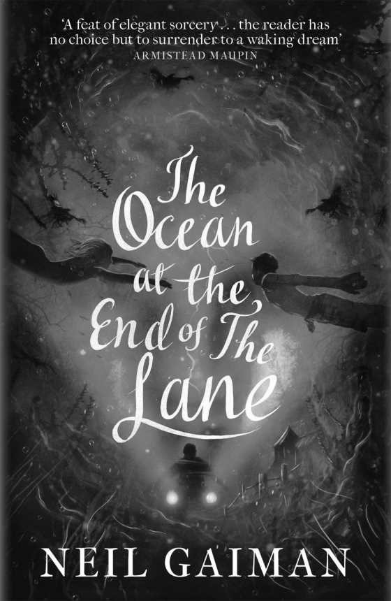 The Ocean at the End of the Lane -- Neil Gaiman