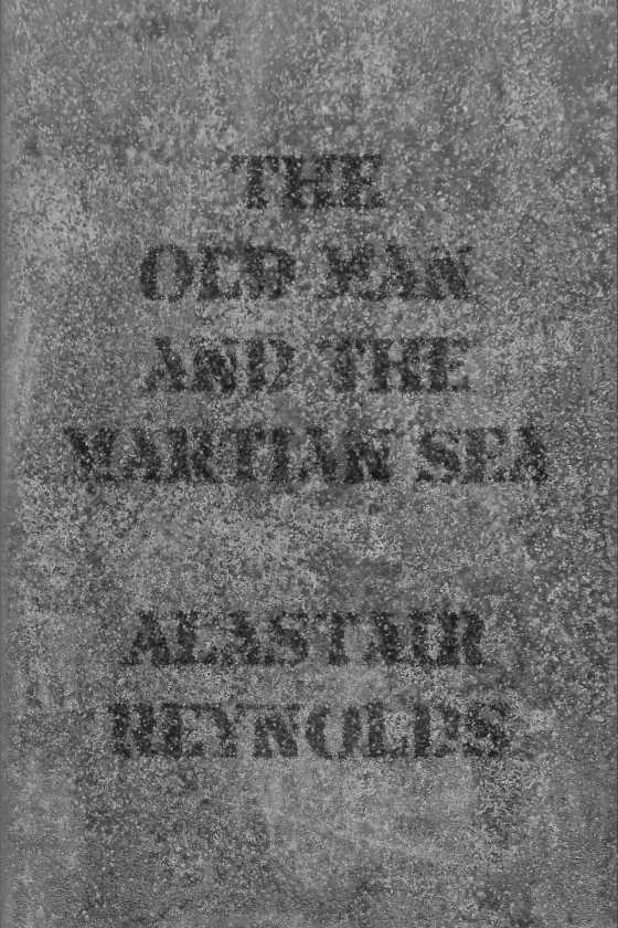The Old Man and the Martian Sea -- Alastair Reynolds