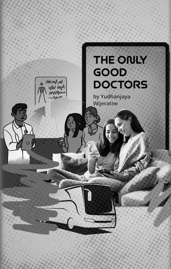 Only the Good Doctors -- Yudhanjaya Wijeratne