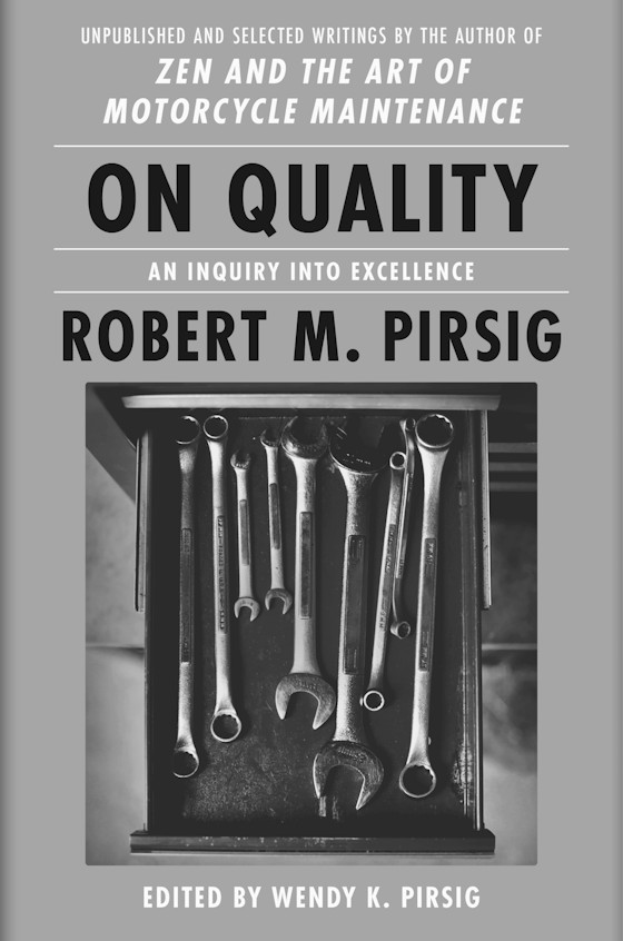 On Quality -- Robert M. Pirsig