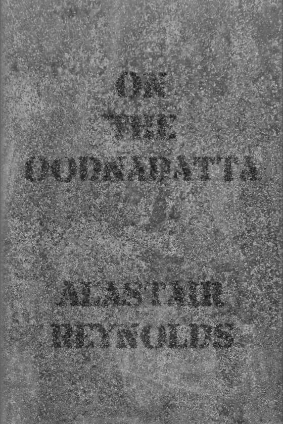 On the Oodnadatta -- Alastair Reynolds