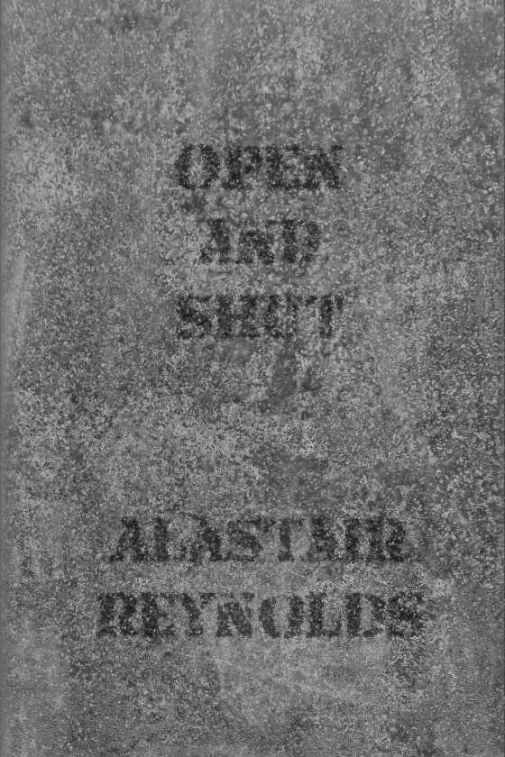 Open and Shut -- Alastair Reynolds