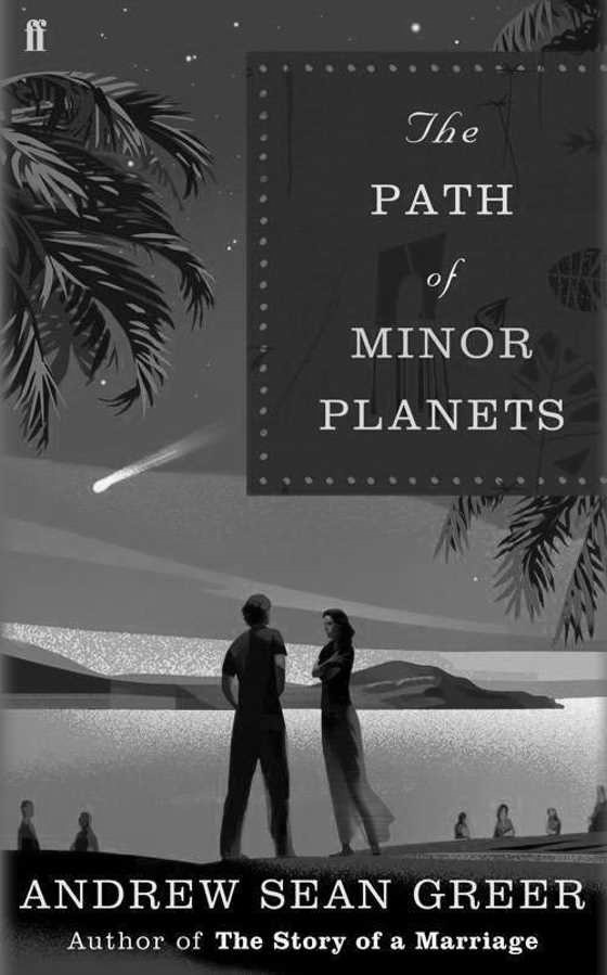 The Path of Minor Planets -- Andrew Sean Greer
