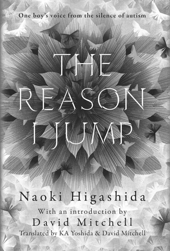 The Reason I Jump -- Naoki Higashida