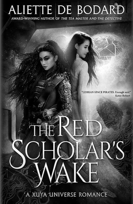 The Red Scholar's Wake -- Aliette de Bodard