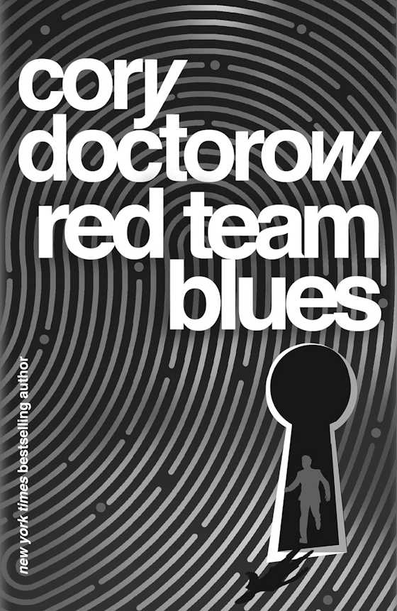 Red Team Blues -- Cory Doctorow