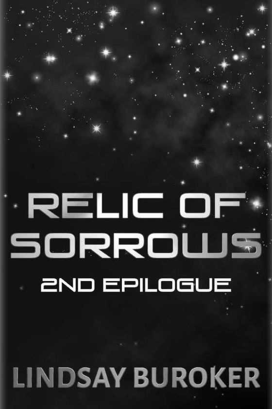 Relic of Sorrows: 2nd Epilogue -- Lindsay Buroker