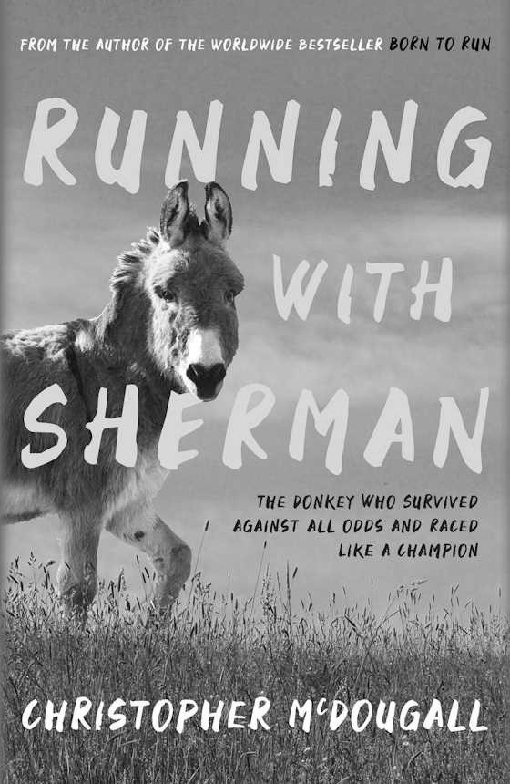 Running with Sherman -- Christopher McDougall