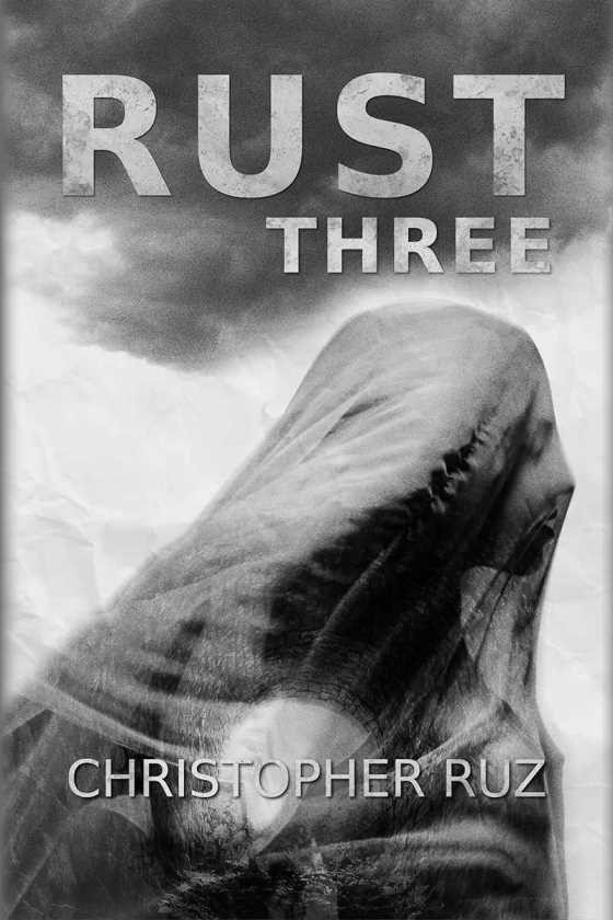 Rust: Three -- Christopher Ruz